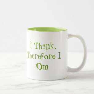 Taza Bicolor Mantras: Creo, Por Lo Tanto, Que Soy Mug