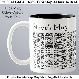 Taza Bicolor Más bien estaría tocando la batería & Mensaje ocul