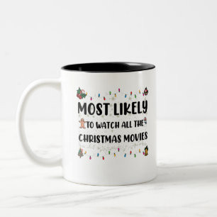 Taza Bicolor Más Probable De Ver Todas Las Películas De Navidad