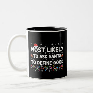 Taza Bicolor Más Probable Que Le Pida A Santa Que Defina Una Bu