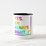 Taza Bicolor Math Teacher Always Right Mathematics Maths<br><div class="desc">This graphic idea is for math lovers. This funny graphic / quote clothing makes all math teachers happy.</div>