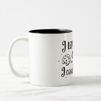 Taza Bicolor Me encantan las galletas, podría ser una.