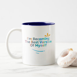 Taza Bicolor Me Estoy Convirtiendo En La Mejor Versión Para Mí