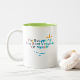 Taza Bicolor Me Estoy Convirtiendo En La Mejor Versión Para Mí