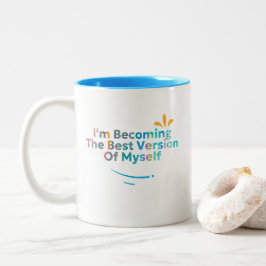 Taza Bicolor Me Estoy Convirtiendo En La Mejor Versión Para Mí