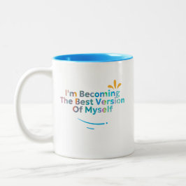 Taza Bicolor Me Estoy Convirtiendo En La Mejor Versión Para Mí