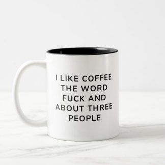 Taza Bicolor Me gusta el café la palabra f*ck y unas tres perso