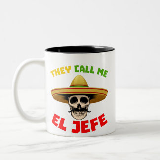 Taza Bicolor Me llaman El Jefe Funny Skeleton Mexicano para M
