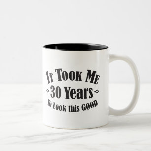 Taza Bicolor Me tardó 30 treinta años para mirar este buen