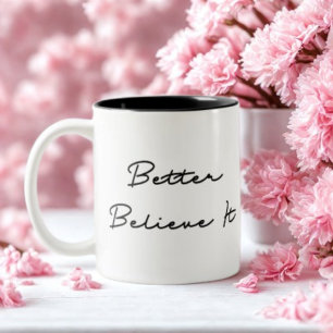 Taza Bicolor Mejor Créanlo Cita
