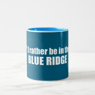 Taza Bicolor Mejor Estar En La Blue Ridge