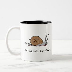 Taza Bicolor Mejor tarde que nunca