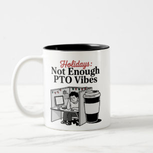 Taza Bicolor Memes divertidos de vacaciones en la oficina PTO c