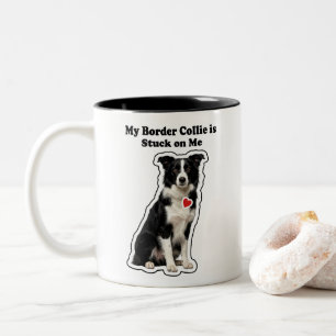 Taza Bicolor Mi Border Collie Está Pegado a Mí Amante de los Pe