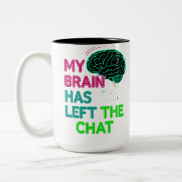 Taza Bicolor Mi cerebro ha abandonado el chat - Divertido y ide