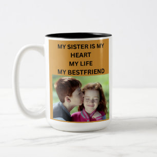 TAZA BICOLOR MI HERMANA ES MI CORAZÓN MI VIDA MI MEJOR AMIGA