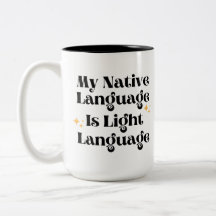 Mi idioma nativo es el lenguaje ligero Mug