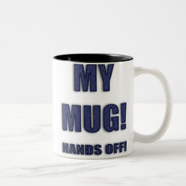 TAZA BICOLOR ¡MI MUG! ¡MANOS FUERA!