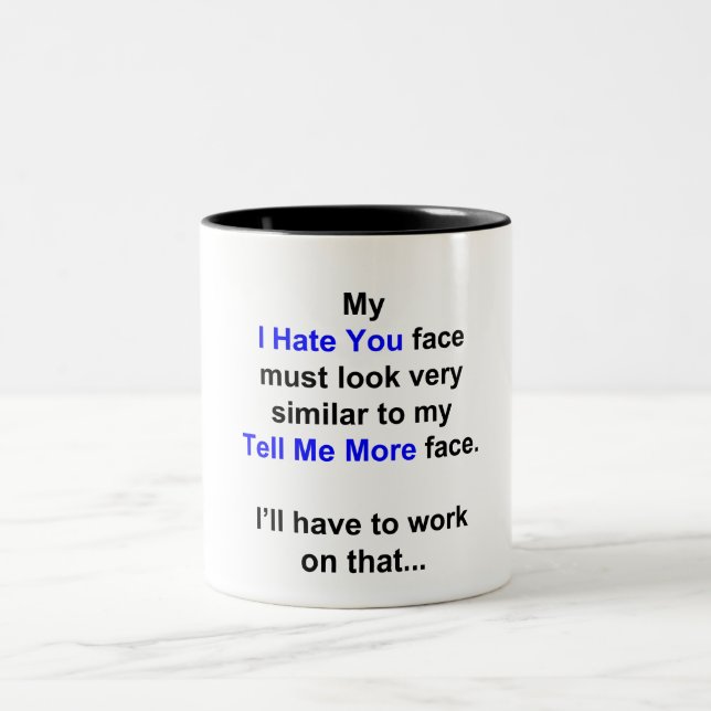 Taza Bicolor Mi "Odio Tu Cara"... (Centro)
