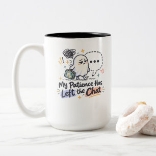 Taza Bicolor Mi paciencia ha abandonado el chat – Lindo fantasm