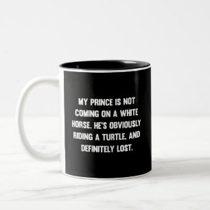 Taza Bicolor Mi príncipe no viene con un caballo blanco.. grac