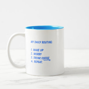Taza Bicolor Mi Rutina Diaria Despertar Preocuparme Beber Café
