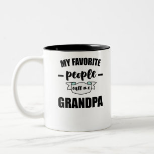 Taza Bicolor Mis personas favoritas me llaman abuelo padre