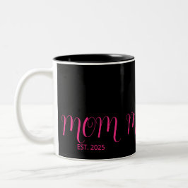 Taza Bicolor Mom Established Pink Script New Mom Gift