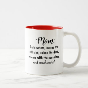 Taza Bicolor "MOM - Partes de agua, levanta a los muertos, razo
