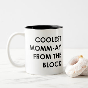 Taza Bicolor Momm-Ay más fresco del bloque
