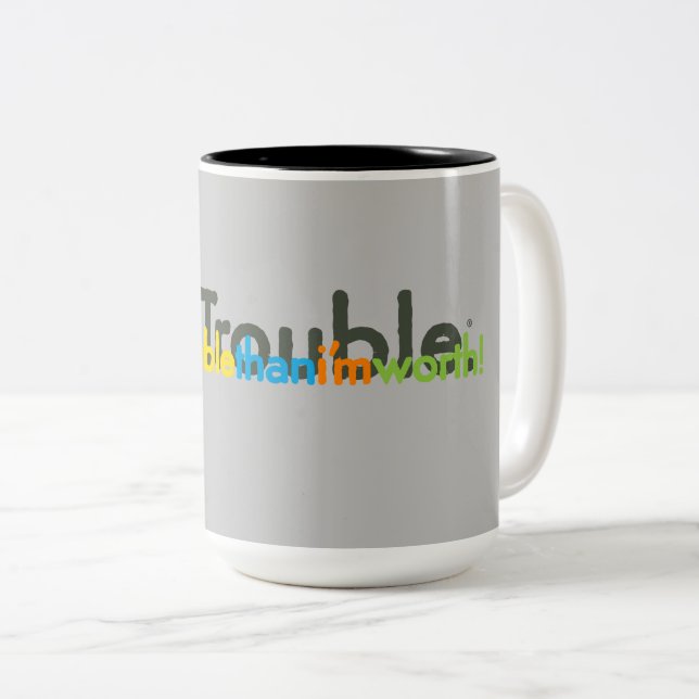 Taza Bicolor ¡moretroublethani'mworth! (Anverso derecho)