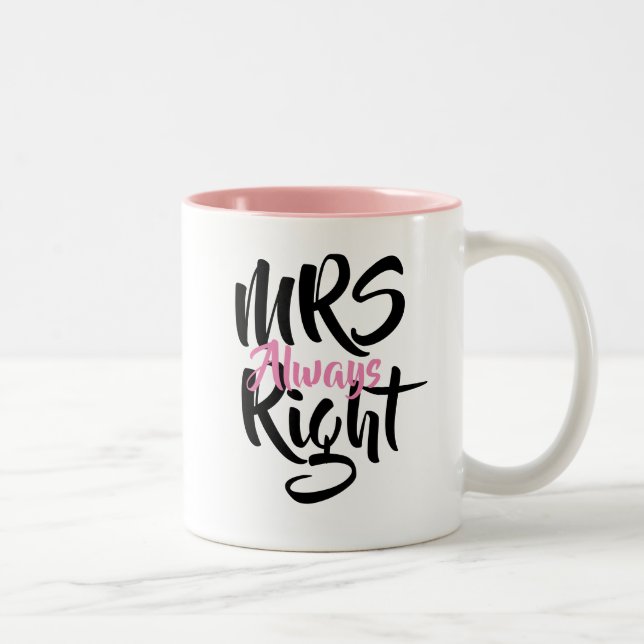 Taza Bicolor Mrs. Always Right Fun (Derecha)