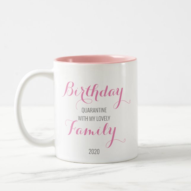Taza Bicolor Mug de cumpleaños de cuarentena rosada (Izquierda)