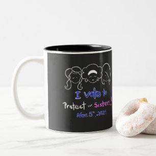 Taza Bicolor Mug - "¡Vote Por Proteger A Nuestras Hermanas!"