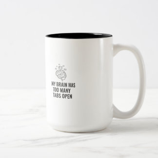 Taza Bicolor My Brain Has Too Many Tabs Open Funny Sarcastic Co