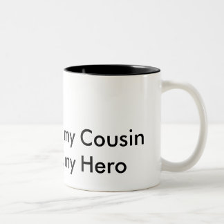 Taza Bicolor my Cousin my Hero