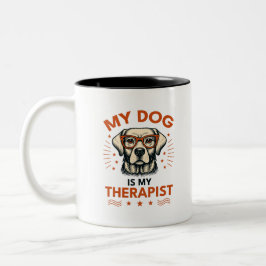 Taza Bicolor My dog is my therapist