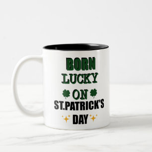 Taza Bicolor Nacido con Suerte el Día de San Patricio Camiseta 