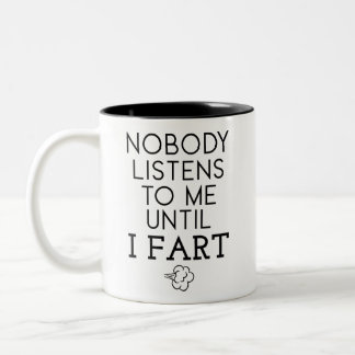 Taza Bicolor Nadie me escucha hasta que olvido el Humor diciend