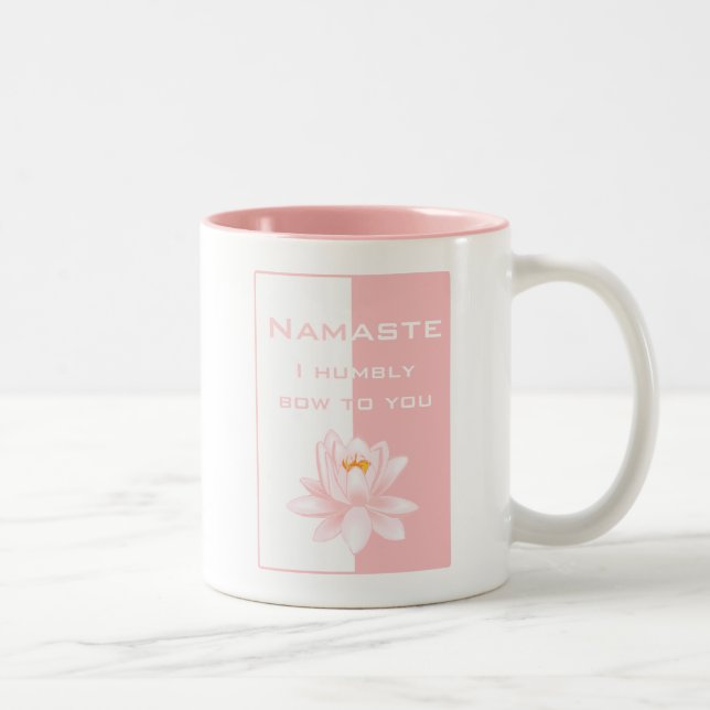 Taza Bicolor Namaste - arqueo humildemente a usted (el rosa) (Derecha)