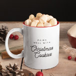 Taza Bicolor Navidades Cookies Mañana Stocking Stuffer<br><div class="desc">Divertido taxista de Holiday leyendo Pareja bien con NAVIDADES COOKIES en un diseño de tipografía minimalista y moderno. Un dulce de medias o un regalo de elefante blanco para el panadero o el amante de las galletas de la familia!</div>
