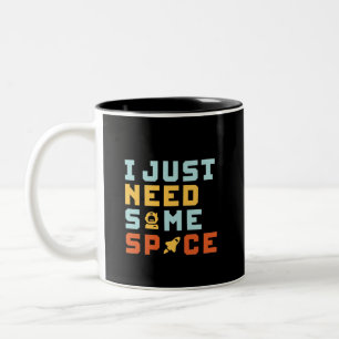 Taza Bicolor Necesita algo de espacio divertida astronomía Geek