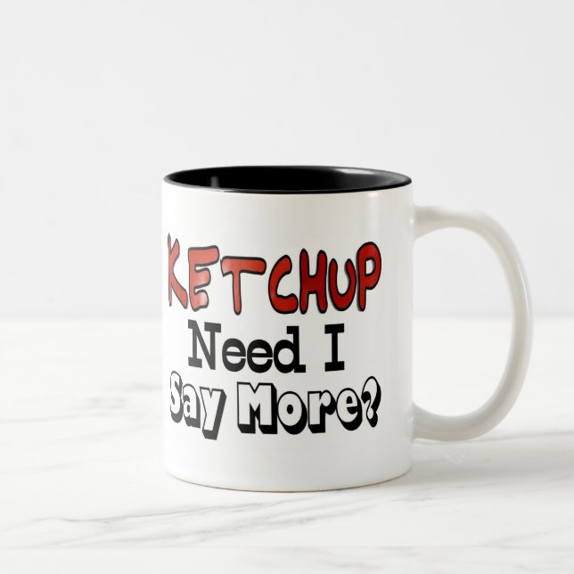 Taza Bicolor Necesito Más Ketchup (Derecha)