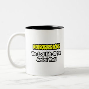 Taza Bicolor Neurocirujanos... Guay Kids of Medical World