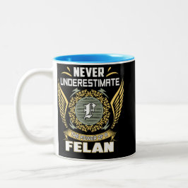 Taza Bicolor Never Underestimate The Power Of A Felan