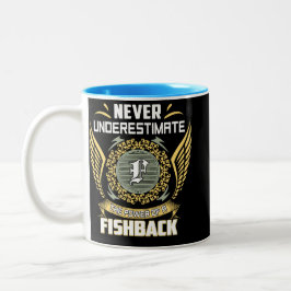 Taza Bicolor Never Underestimate The Power Of A Fishback