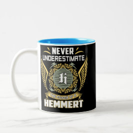Taza Bicolor Never Underestimate The Power Of A Hemmert