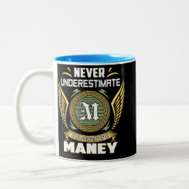 Taza Bicolor Never Underestimate The Power Of A Maney