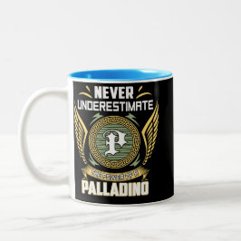 Taza Bicolor Never Underestimate The Power Of A Palladino