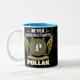 Taza Bicolor Never Underestimate The Power Of A Pollak